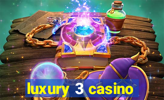 luxury 3 casino